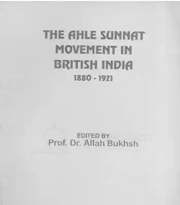 Ahle Sunnat Movement In Bristish India